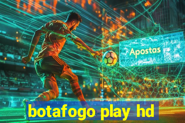 botafogo play hd